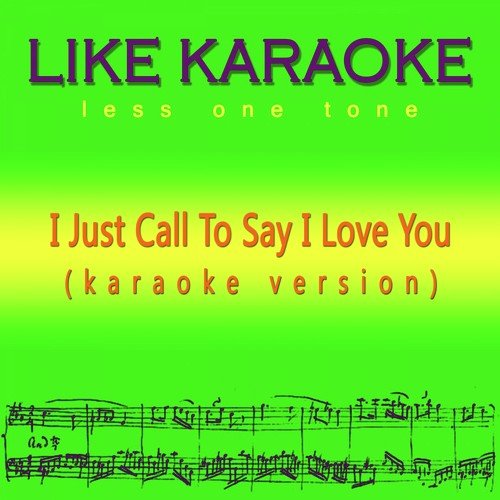 I Just Call to Say I Love You (Karaoke Version)