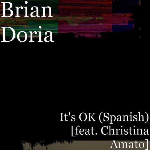 It's OK (Spanish) [feat. Christina Amato]