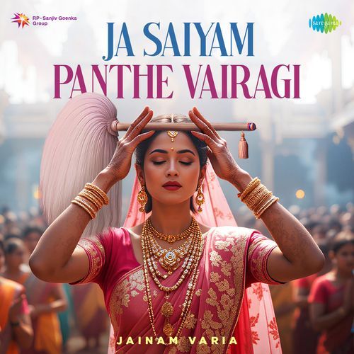 Ja Saiyam Panthe Vairagi