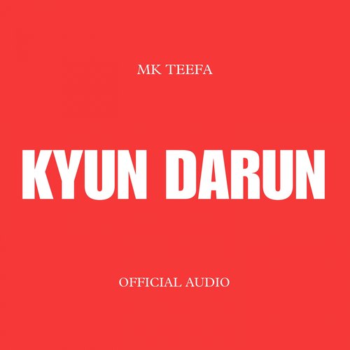 Kyun darun