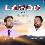 Lahoo Mein Quwat