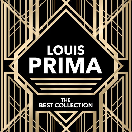 Louis Prima - The Best Collection