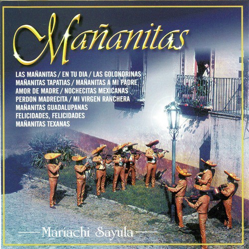Mañanitas Songs Download - Free Online Songs @ JioSaavn
