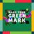 Make Your Green Mark