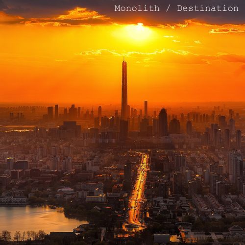 Monolith / Destination