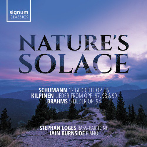 Nature&#039;s Solace: Lieder by Schumann, Kilpinen &amp; Brahms_poster_image