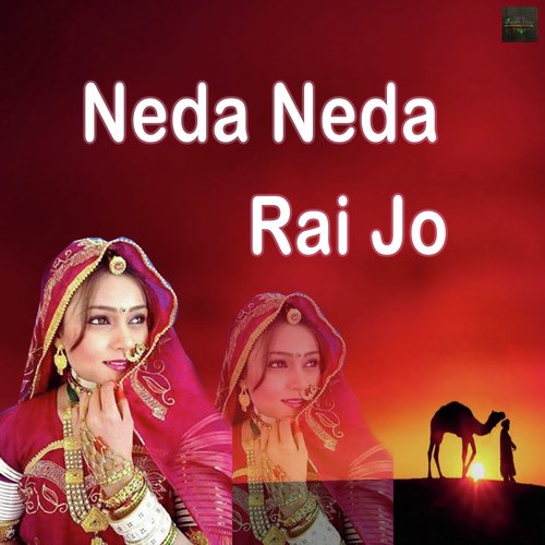 Neda Neda Rai Jo