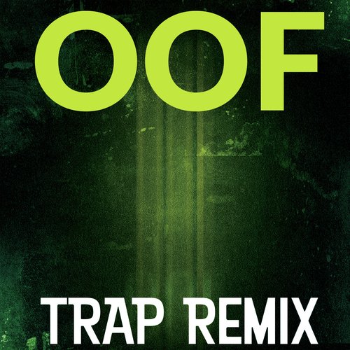 Oof (Trap Remix) [Roblox Death]