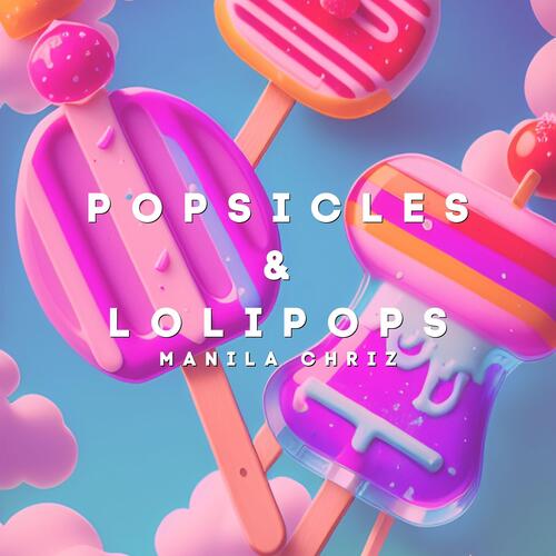 Popsicles & Lolipops