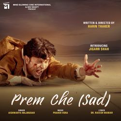 Prem Che (Sad) (From "Tu Male To Utsav") - Single