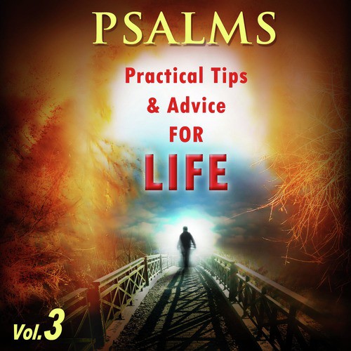 Psalms Practical Tips and Advice for Life, Vol. 3