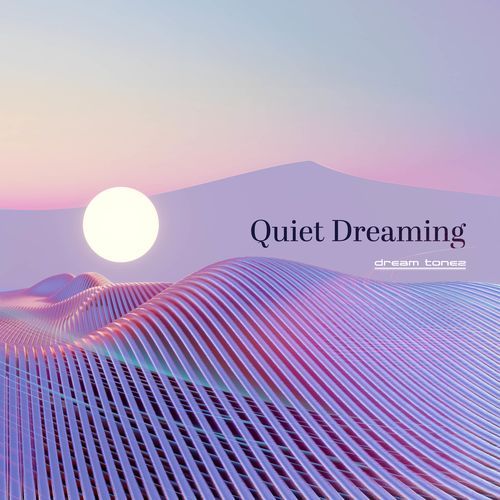 Quiet Dreaming