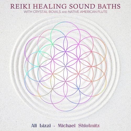 Reiki Healing Sound Baths With Crystal Bowls and Native American Flute