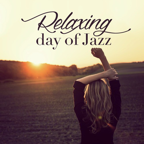 Relaxing Day of Jazz