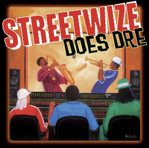 Streetwize Does Dre