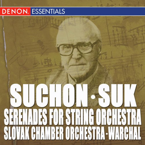 Suk - Suchon: Serenades for String Orchestra