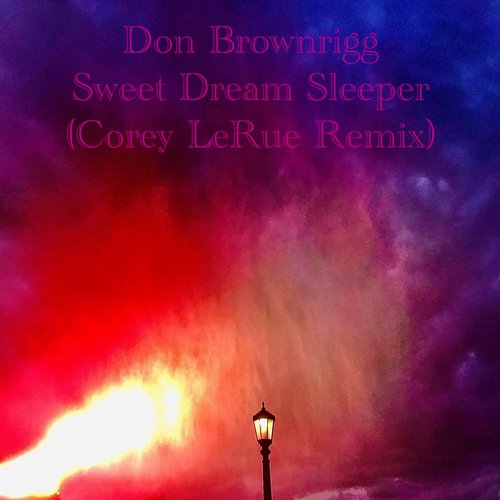 Sweet Dream Sleeper (Corey LeRue Remix)_poster_image