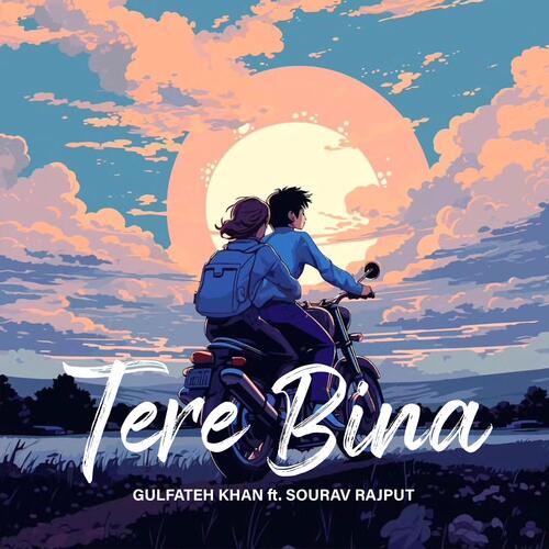 Tere Bina (feat. Sourav Rajput)