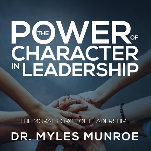 The Moral Force of Leadership, Pt. 1 (Live)