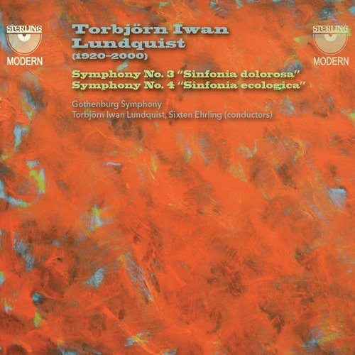 Torbjörn Iwan Lundquist: Symphonies Nos. 3 &amp; 4
