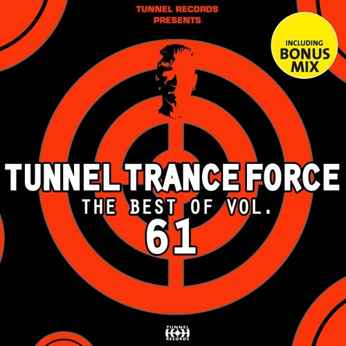 Tunnel Trance Force (The Best of, Vol. 61)