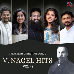 V. Nagel Hits (Malayalam Christian Songs), Vol. 1