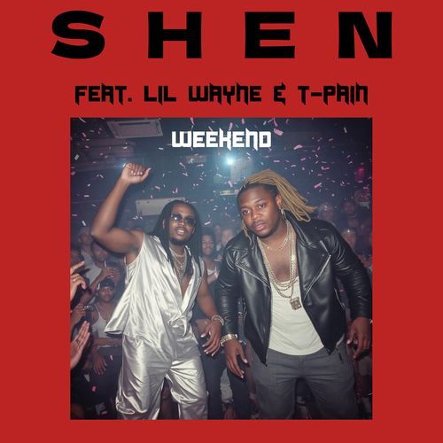 Weekend (feat. Lil Wayne & T-Pain)