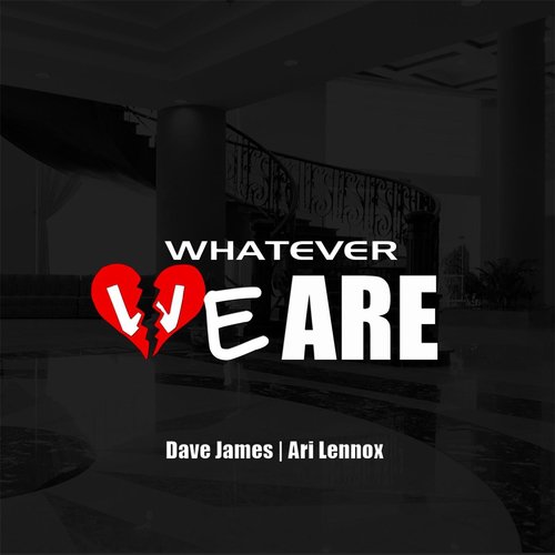 Whatever We Are