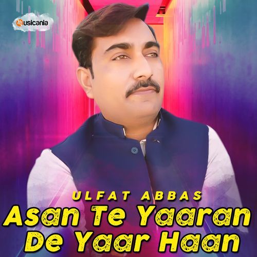 Asan Te Yaaran De Yaar Haan