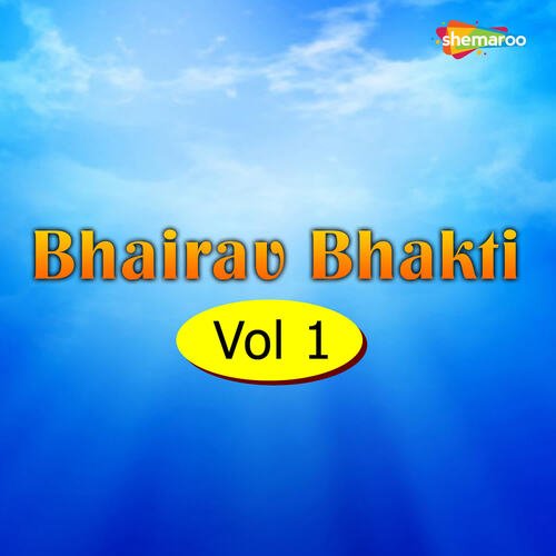 Bhairav Bhakti Vol 1