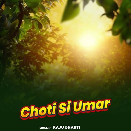 Choti Si Umar