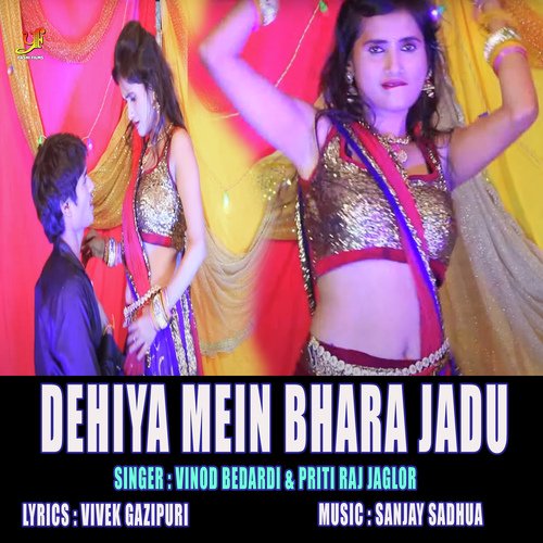 Dehiya Mein Bhara Jadu