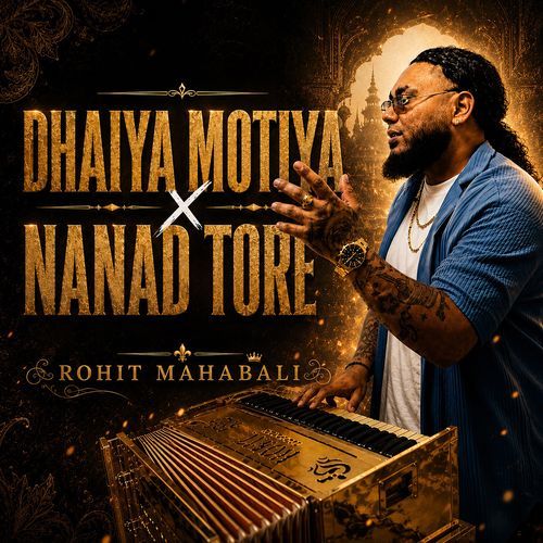 Dhaiya Motiya Nanad Tore