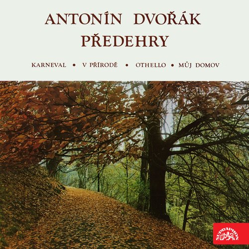 Dvořák: Orchestral Overtures