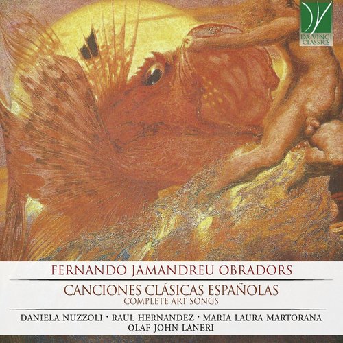 Fernando Jaumandreu Obradors: Canciones Clásicas Españolas (Complete Art Songs)