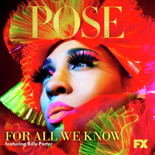 For All We Know (From "Pose")