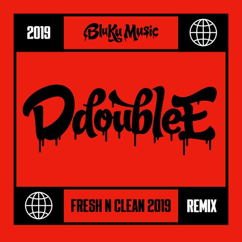 Fresh N Clean (Silence the Critics) (2019 Remix)