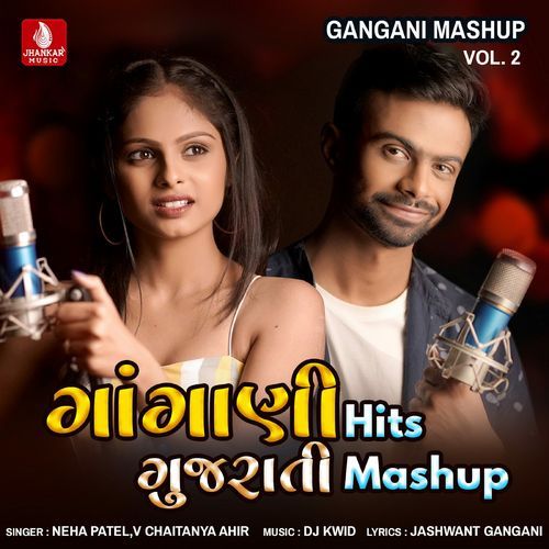 Gangani Hits Gujarati Mashup, Vol. 2