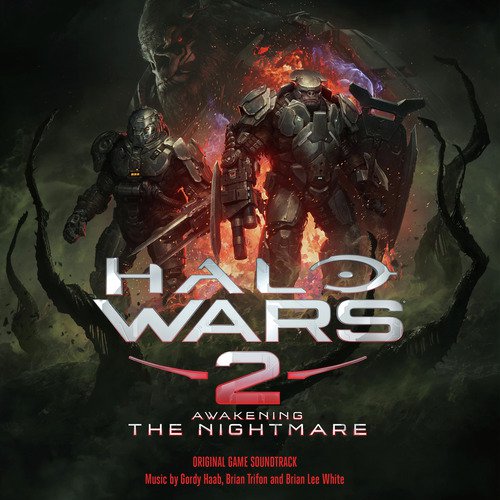 Halo Wars 2: Awakening the Nightmare (Original Game Soundtrack)