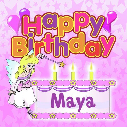 Happy Birthday Maya