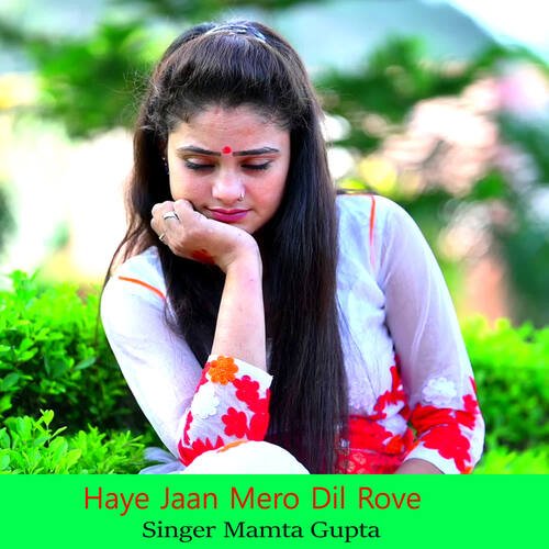 Haye Jaan Mero Dil Rove