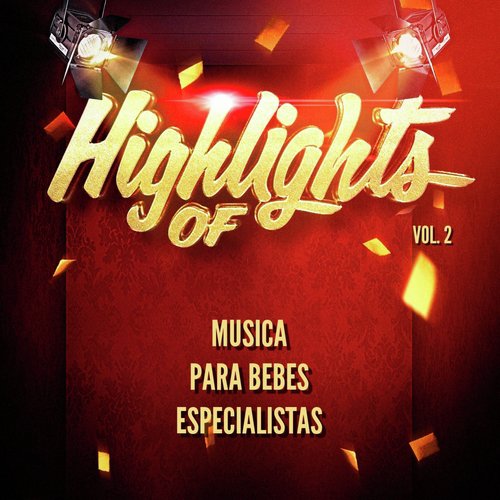 Highlights Of Musica para Bebes Especialistas, Vol. 2