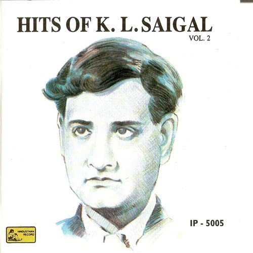 Hits Of K.L.Saigal - Vol-2