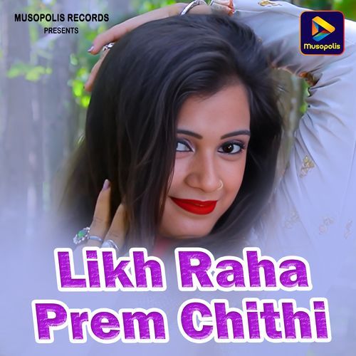 Likh Raha Prem Chithi