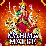 Mahima Mai Ke