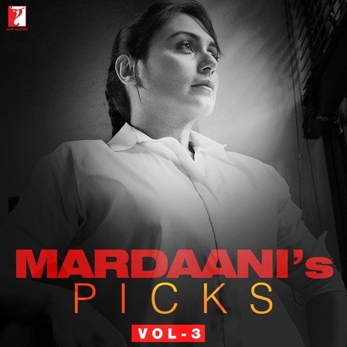 Mardaani's Picks Vol-3
