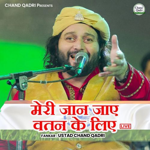 Meri Jaan Jaae Watan Ke Liye - Live