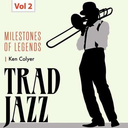 Milestones of Legends - Trad Jazz, Vol. 2