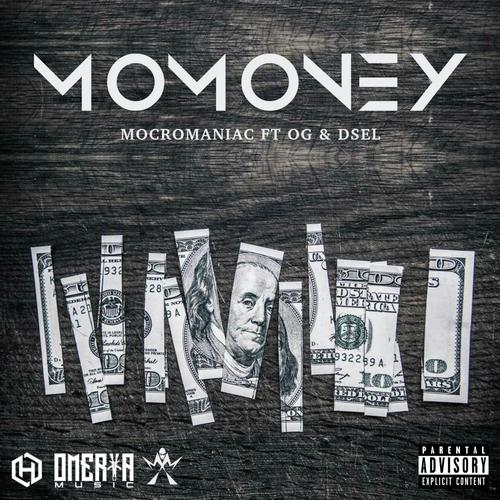 Mo Money (feat. O.G. & DSEL)