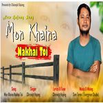 Mon Khaina Nakhai Toi